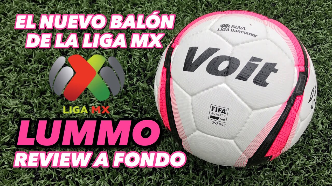 VOIT LUMMO | REVIEW A FONDO | BALÓN OFICIAL LIGA MX