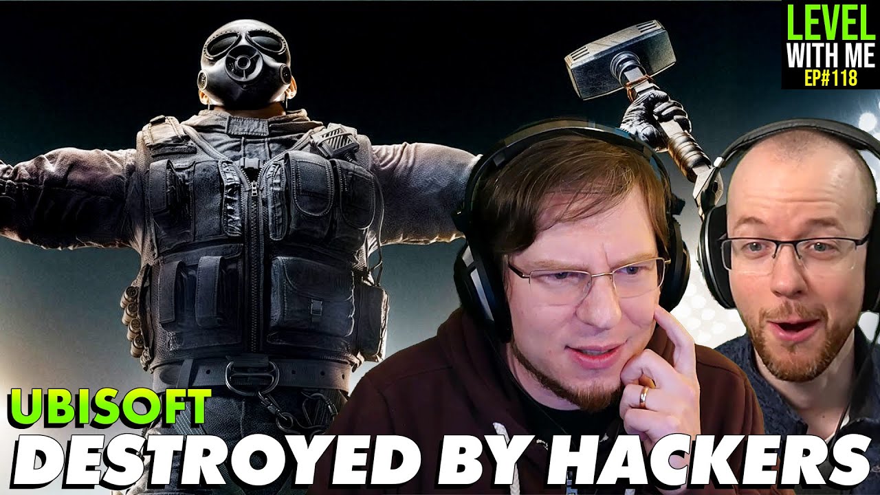 Hackers DESTROYED Ubisoft - Level With Me Ep. 118