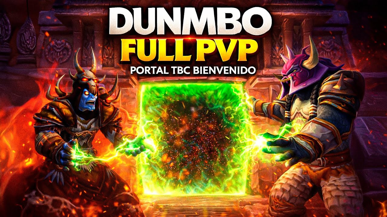 BIENVENIDOS A TBC LA MASACRE!! - DUNMBO FULL PVP - AÑAÑAÑAÑYY