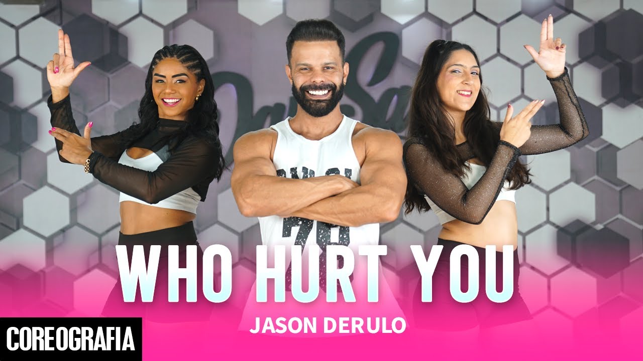 Who Hurt You - Jason Derulo - Dan-Sa / Daniel Saboya (Coreografia)