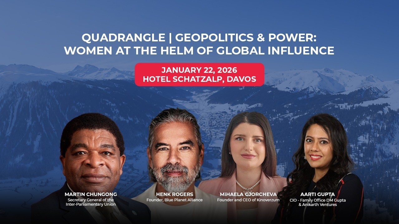Panel 7 i Quadrangle | Geopolitics & Power: Women at the helm of global influence