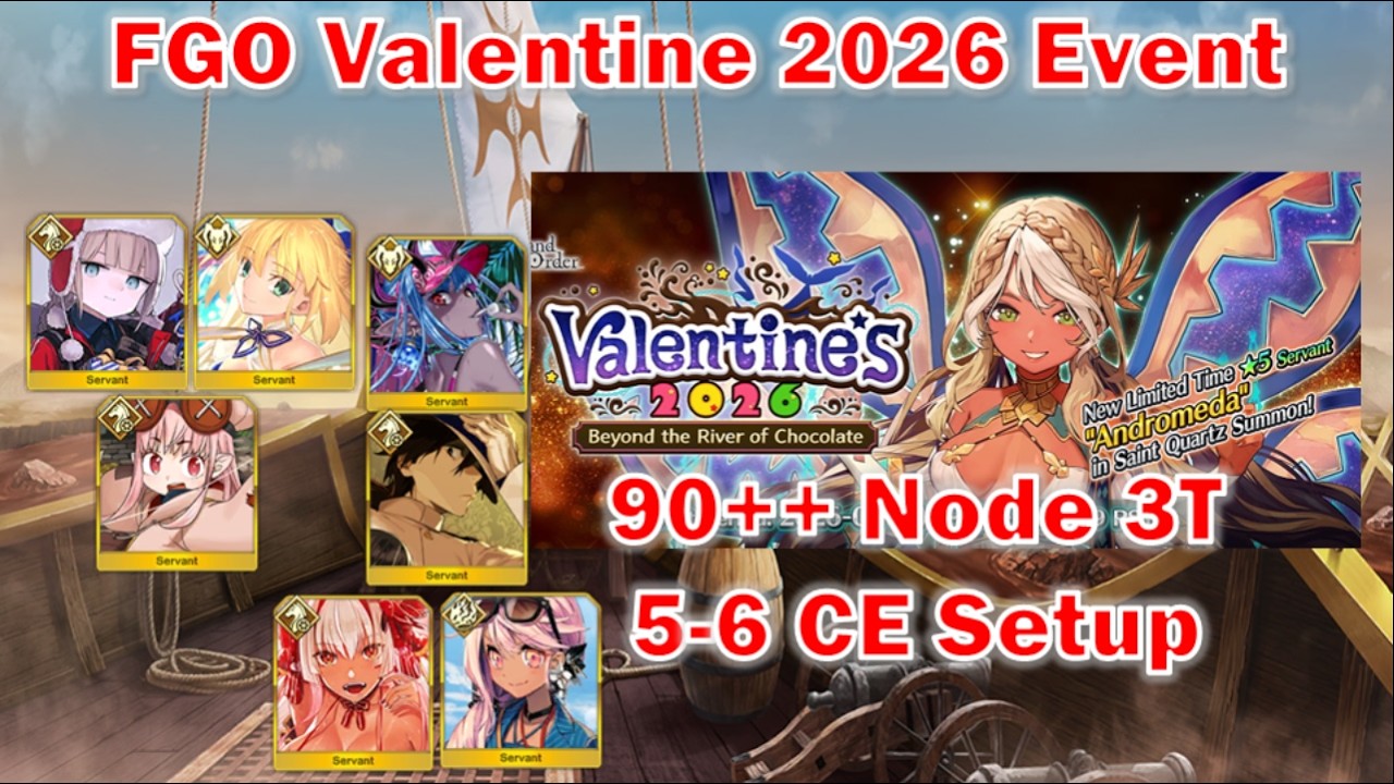 [FGO] FGO Valentine 2026 Event 90++ Node 3T 5-6 CE Setup [Fate/Grand Order]