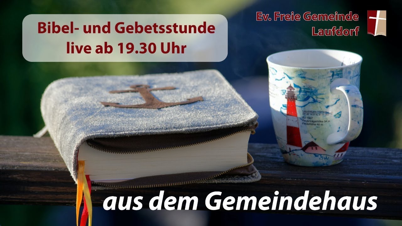 EFG Laufdorf Bibelstunde vom 14.09.2021 mit Alexander Seibel