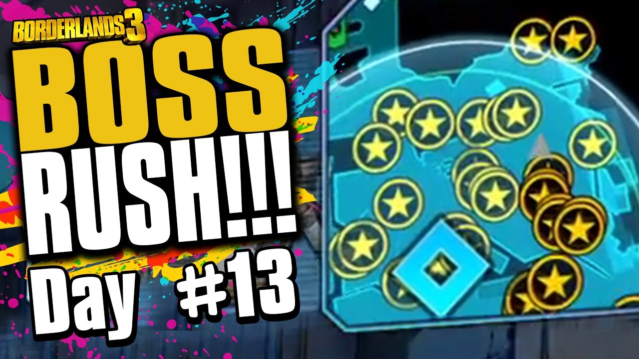 BOSS RUSH EXTREME - Day #13 | Slaughter Maps Legendary Loot & Funny Moments! [Borderlands 3]