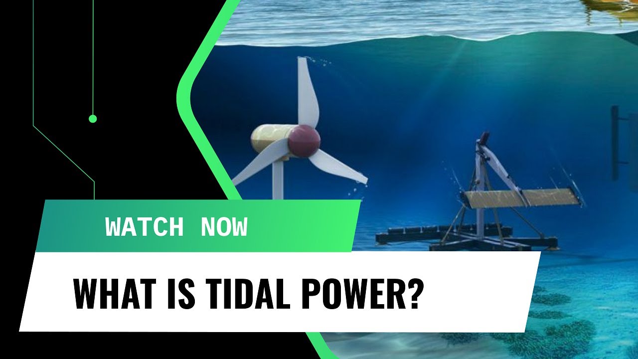 What is Tidal Power?