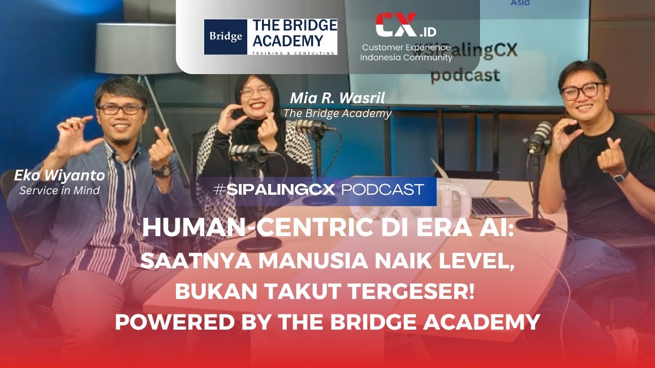 AI? Saatnya Manusia Naik Level, Bukan Takut Tergeser! Eko Wiyanto & Mia R. Wasril #SiPalingCXPodcast
