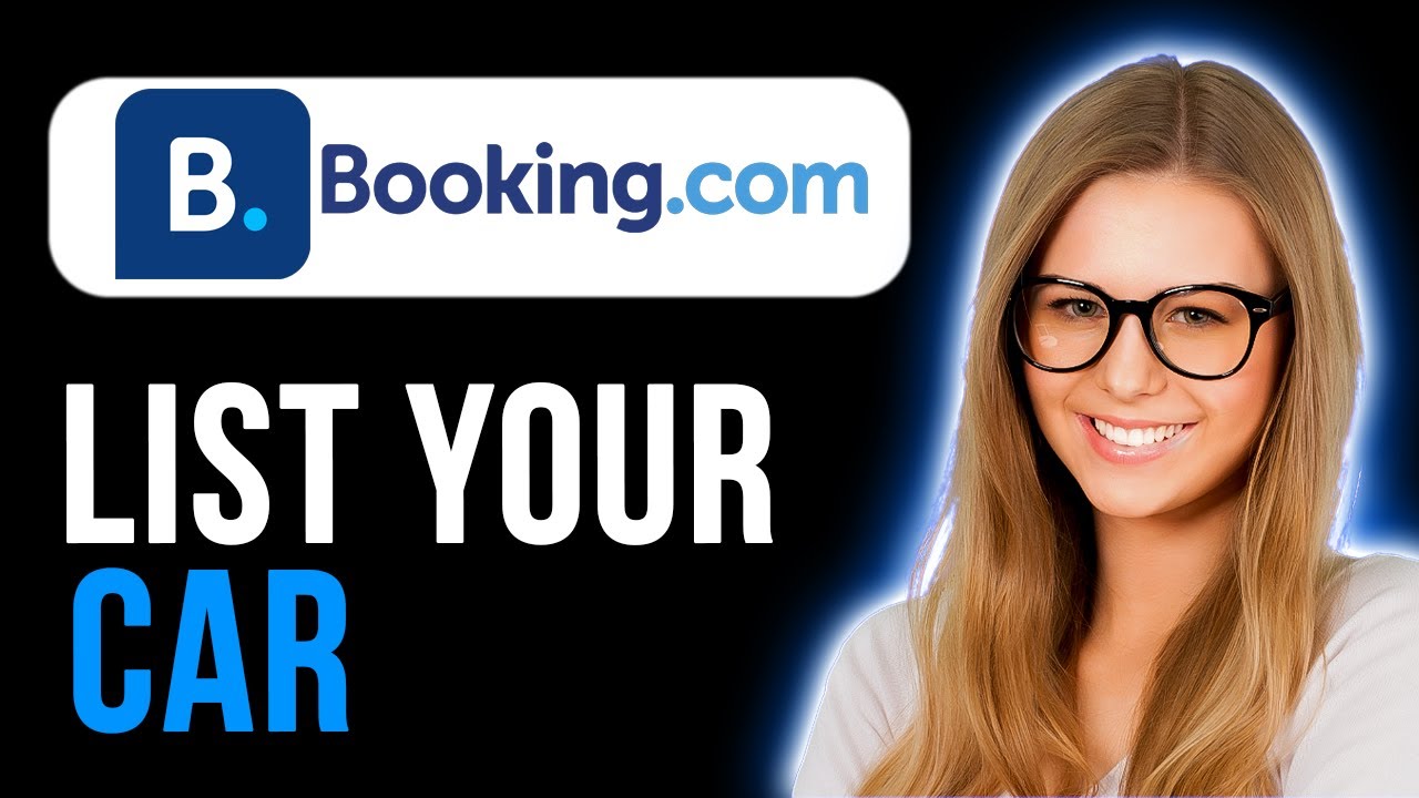 How to List Your Car on Booking.com (Quick and Easy)