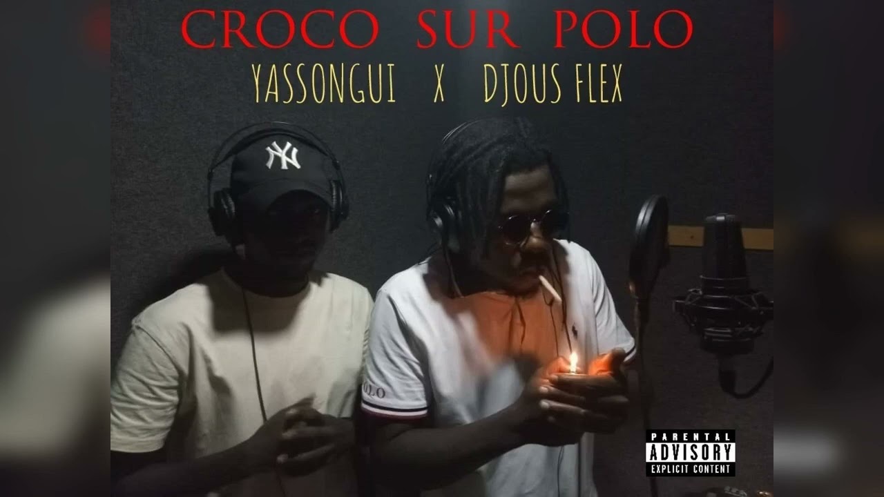 Yassongui Feat. Djous Flex - Croco sur Polo
