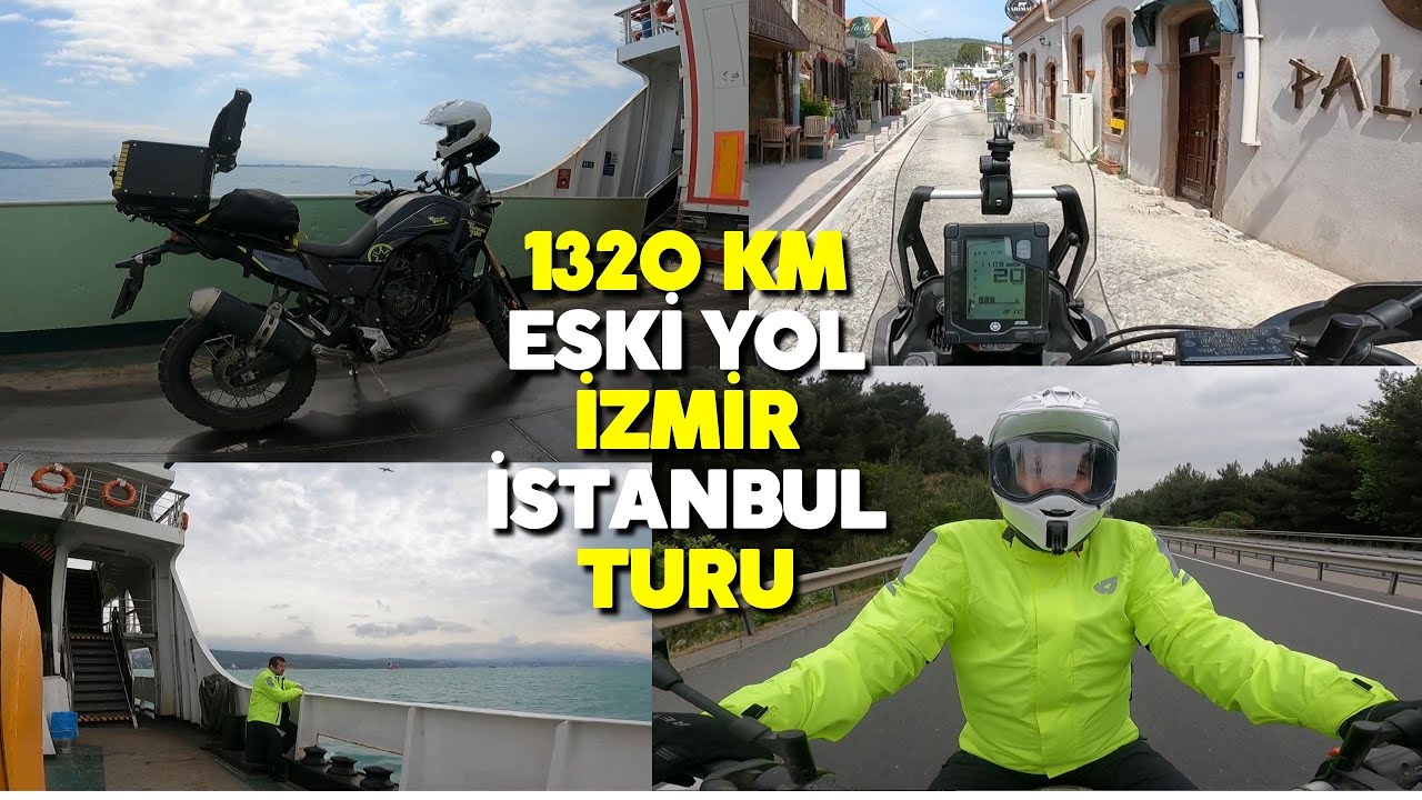 Tenere 700 ile eski yoldan 1320 km İstanbul İzmir turu