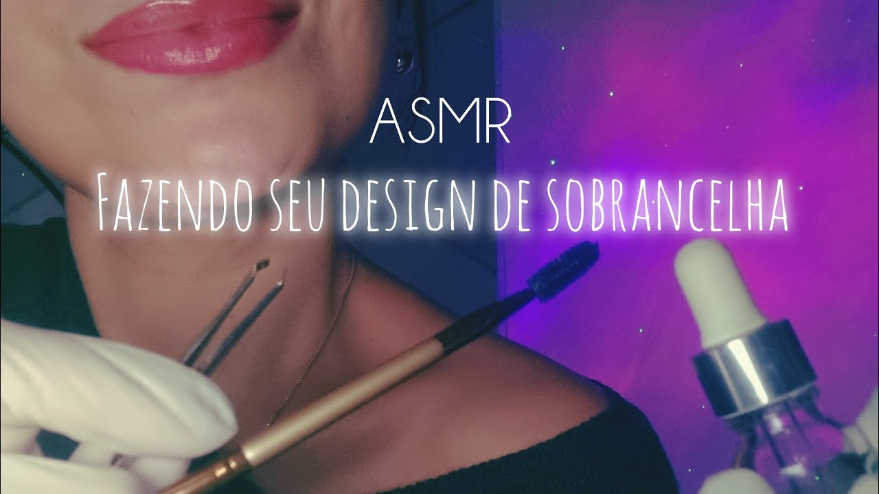 ASMR FAZENDO SUA SOBRANCELHA #asmr #asmrbrazil #relax #sobrancelhas 