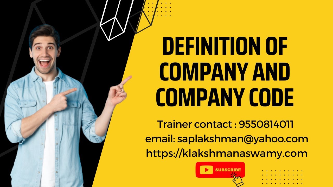 Class 01 - Definition of company and company code