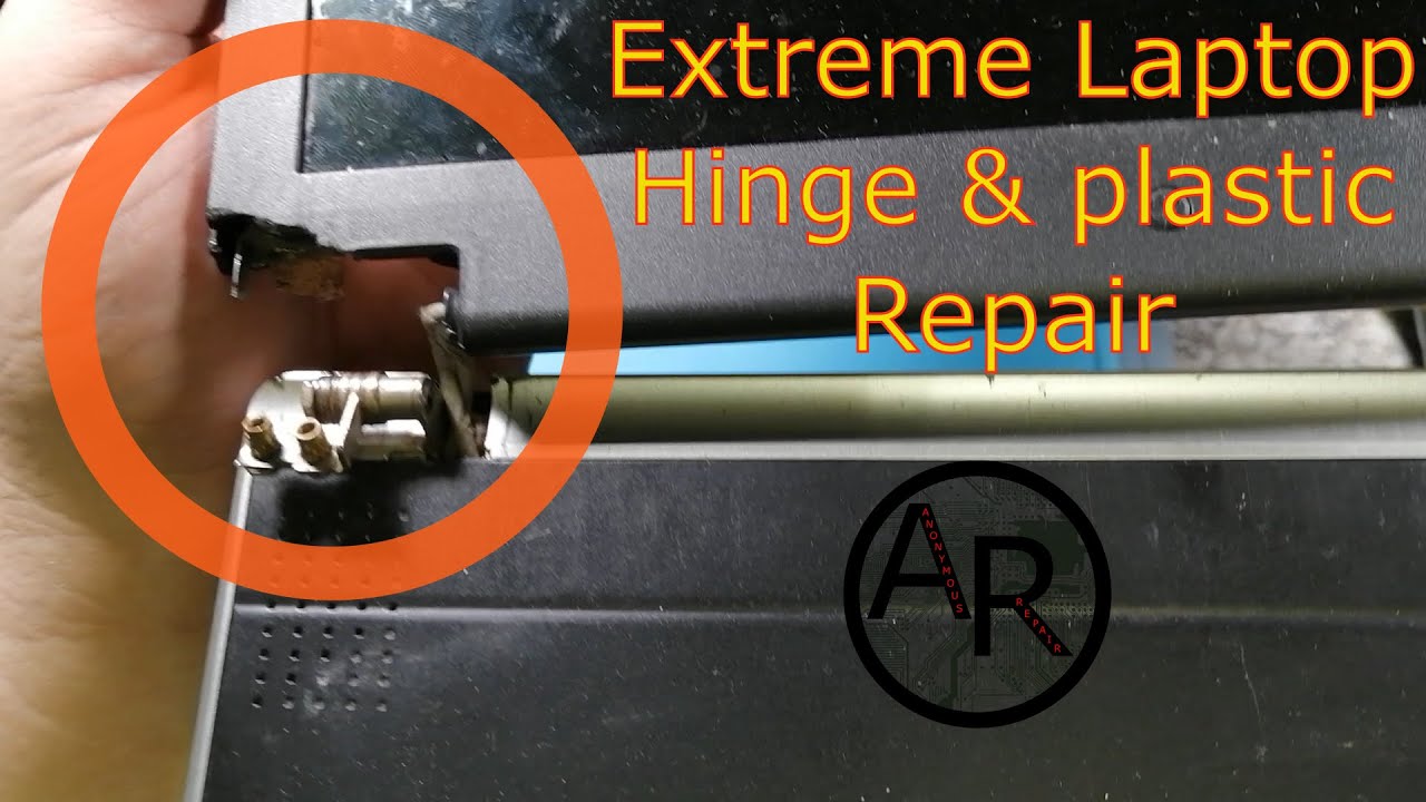 Laptop hinge & plastic repair
