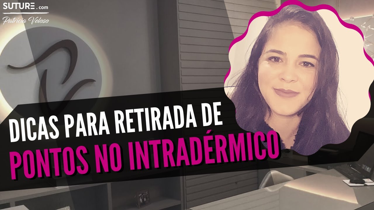 DICAS PARA RETIRADA DE PONTOS NO INTRADÉRMICO