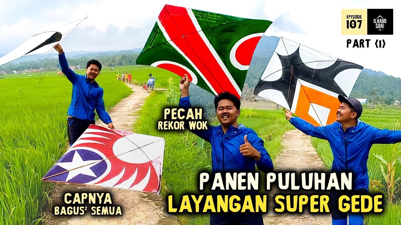 PANEN PULUHAN LAYANGAN SUPER GEDE!!! | MORO LAYANGAN EPISODE 
