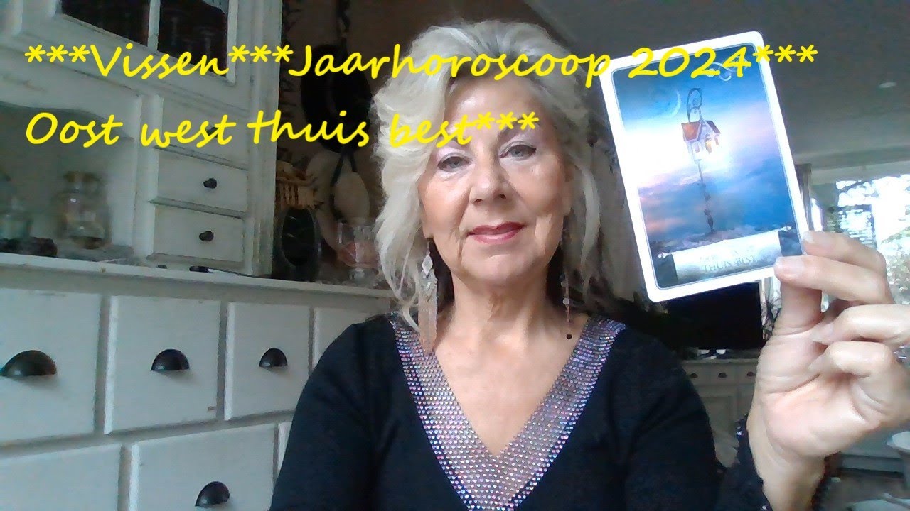 ***Vissen***Jaarhoroscoop 2024***Oost west, Thuis best***