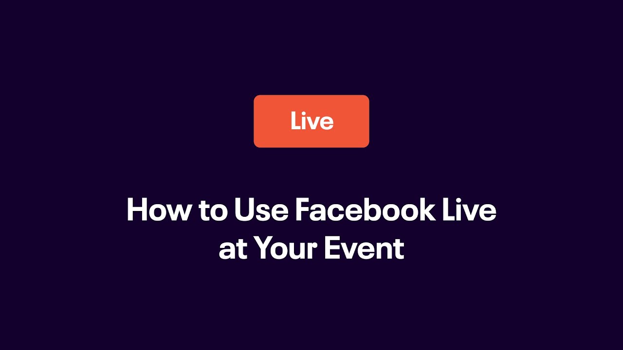 How to Facebook Livestream Your Event
