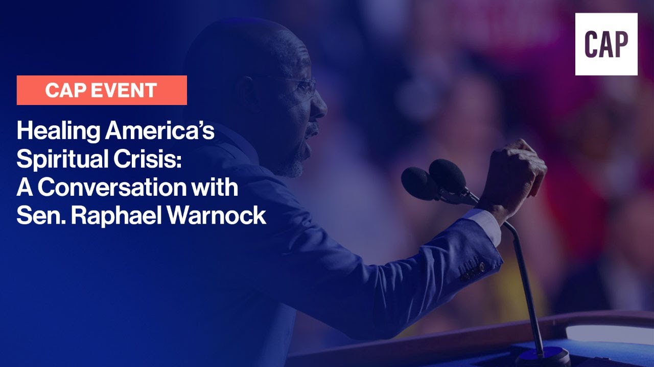 Healing America’s Spiritual Crisis: A Conversation with Sen. Raphael Warnock