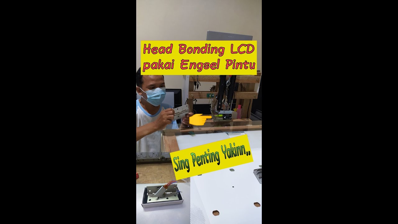 Head Mesin Bonding Menggunakan Engsel Pintu,,🤔🤔