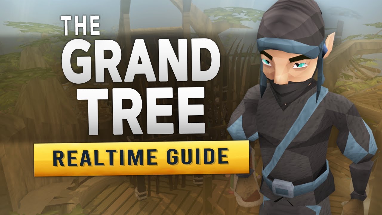 [RS3] The Grand Tree – Realtime Quest Guide