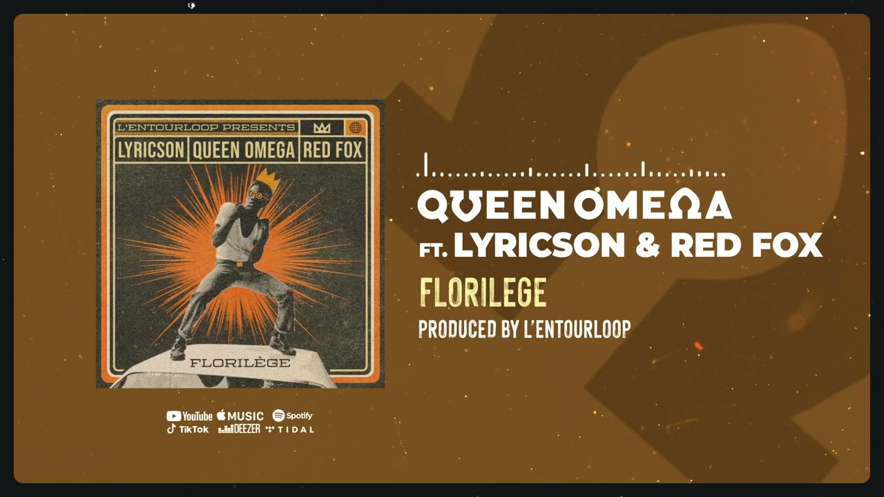 Florilège - L'Entourloop feat. Lyricson, Queen Omega & Red Fox [Official Audio]