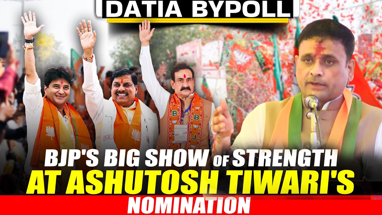 Datia Bypoll | Mohan Yadav, Scindia, Narottam Mishra Attend Ashutosh Tiwari's Nomination Rally