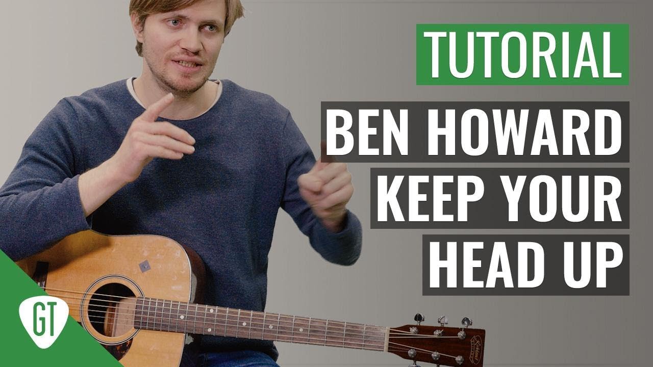Ben Howard - Keep Your Head Up | Gitarren Tutorial Deutsch