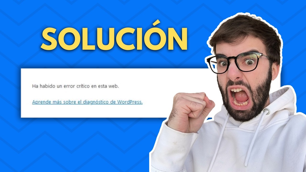 ▶️ Ha habido un ERROR crítico en esta web - SOLUCIÓN RÁPIDA (WordPress) ✅