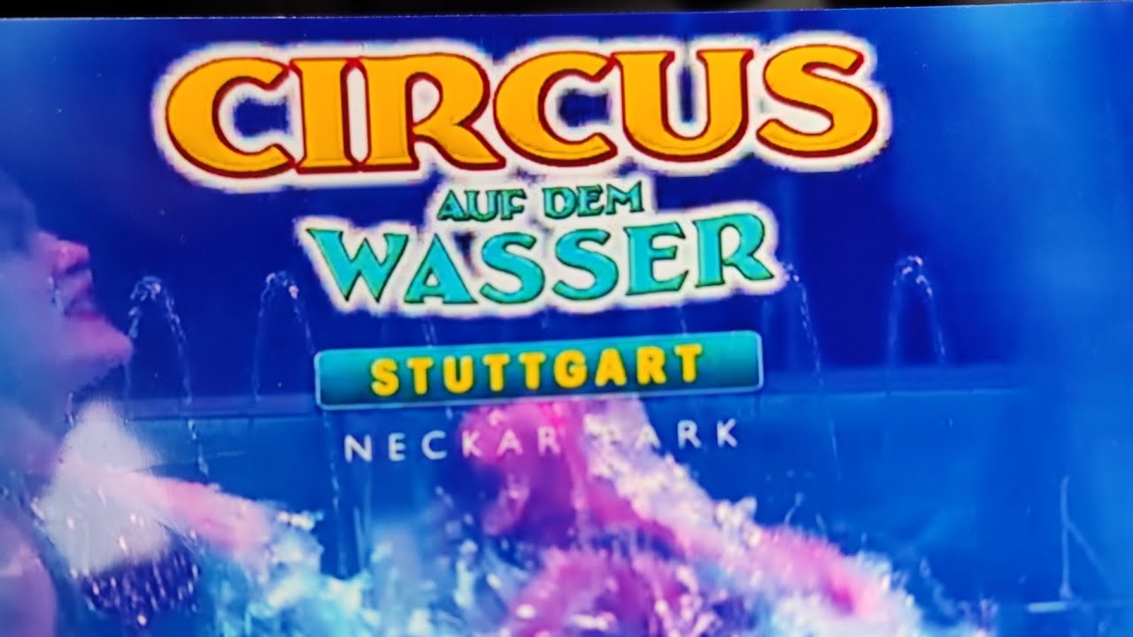 Circus auf dem Wasser in Stuttgart 