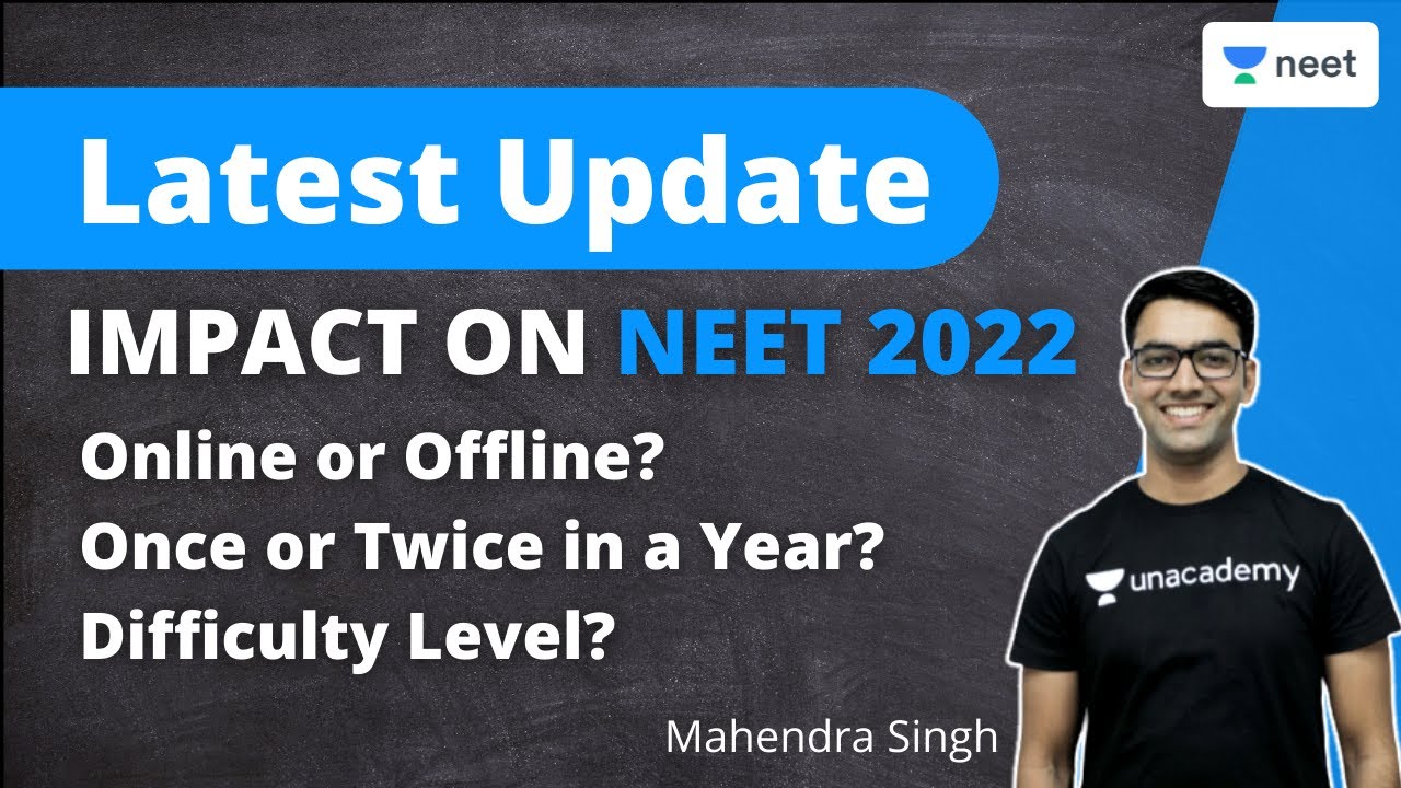 Latest Update | Impact on NEET 2022 | All Your Questions Answered | Unacademy NEET | Mahendra Singh