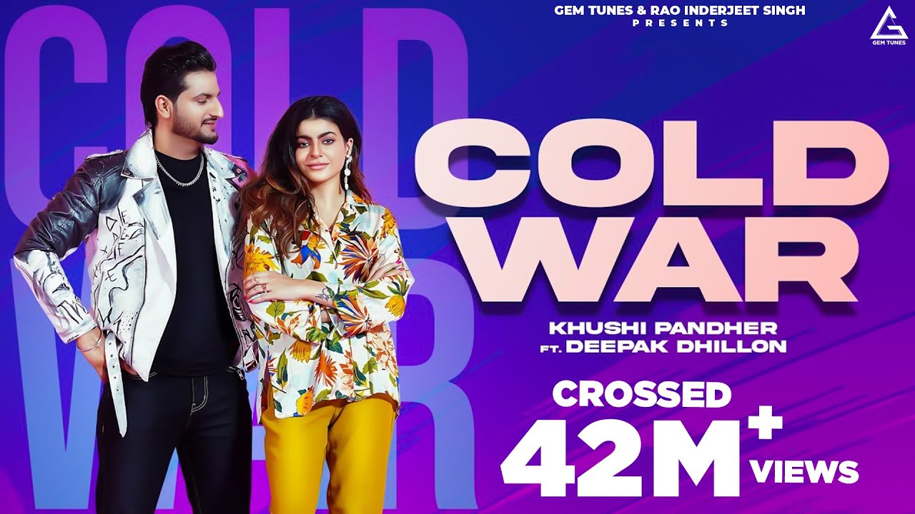 Cold War (Official Video) : Khushi Pandher Ft. Deepak Dhillon | Mahi Sharma | Punjabi Song