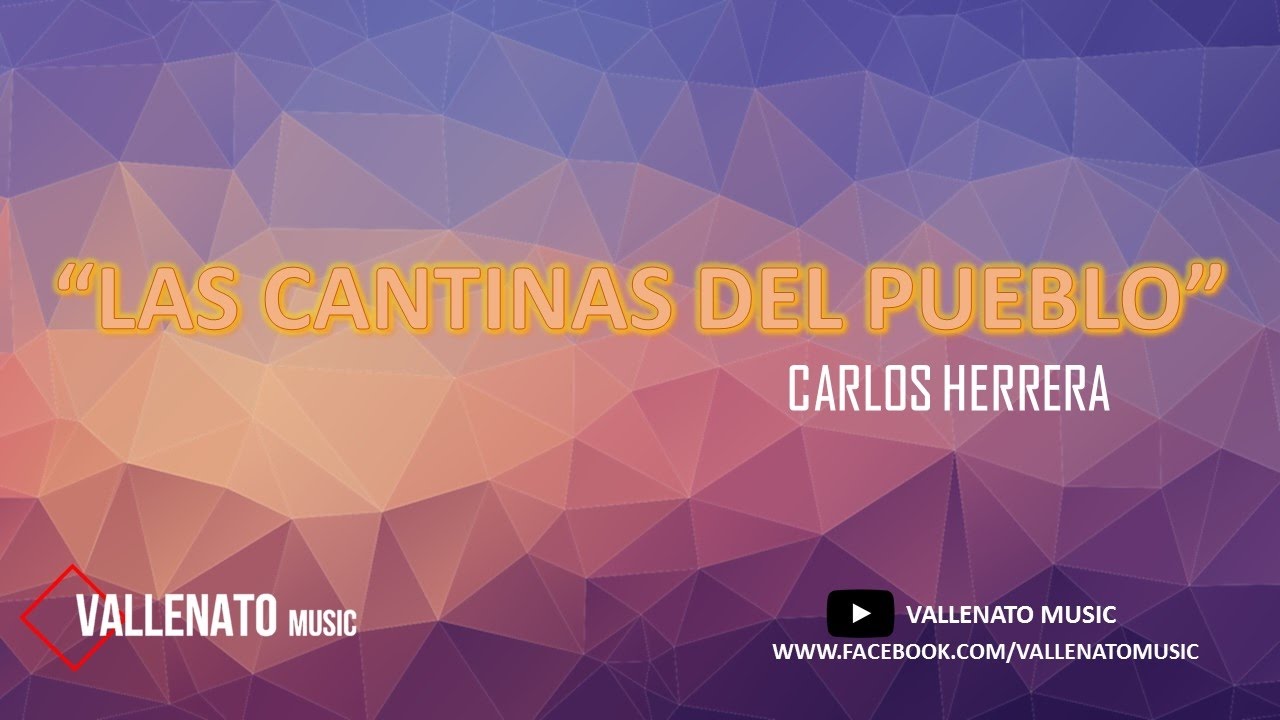 LAS CANTINAS DEL PUEBLO - CARLOS HERRERA
