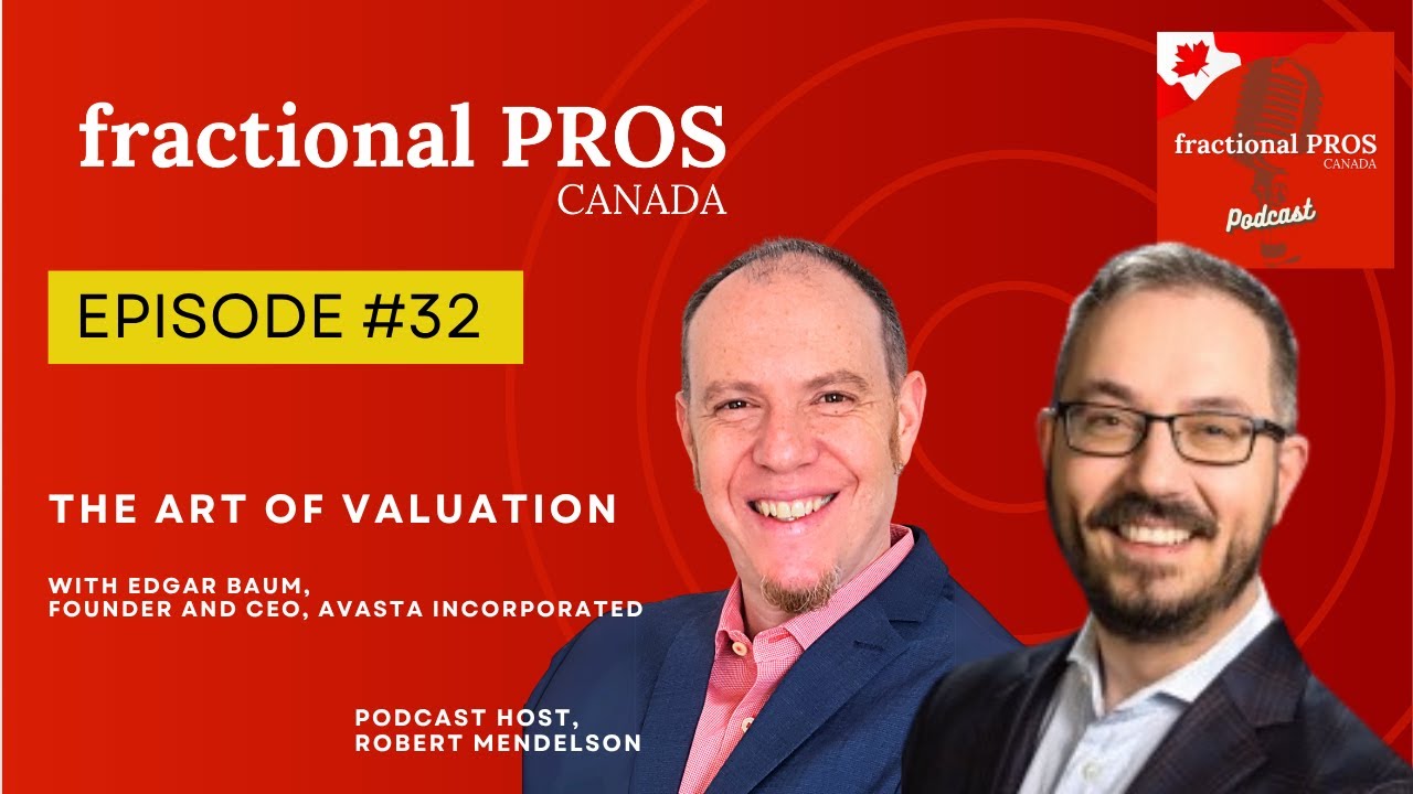 The Art of Valuation- Edgar Baum- Fractional Pros Canada | EP 32