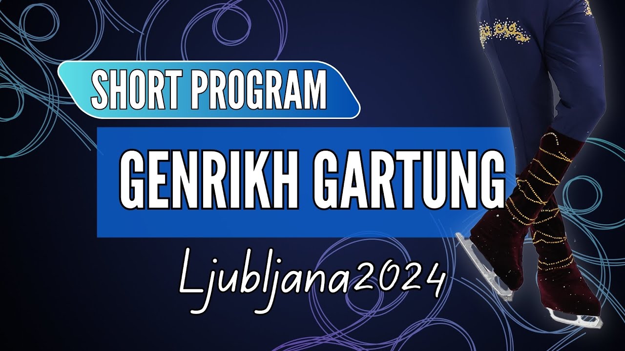 Genrikh GARTUNG (GER) | Junior Men Short Program | Ljubljana 2024