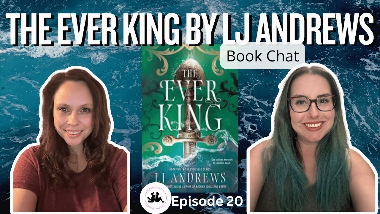 The Ever King by LJ Andrews [Book Chat!] 🚨FULL SPOILERS🚨