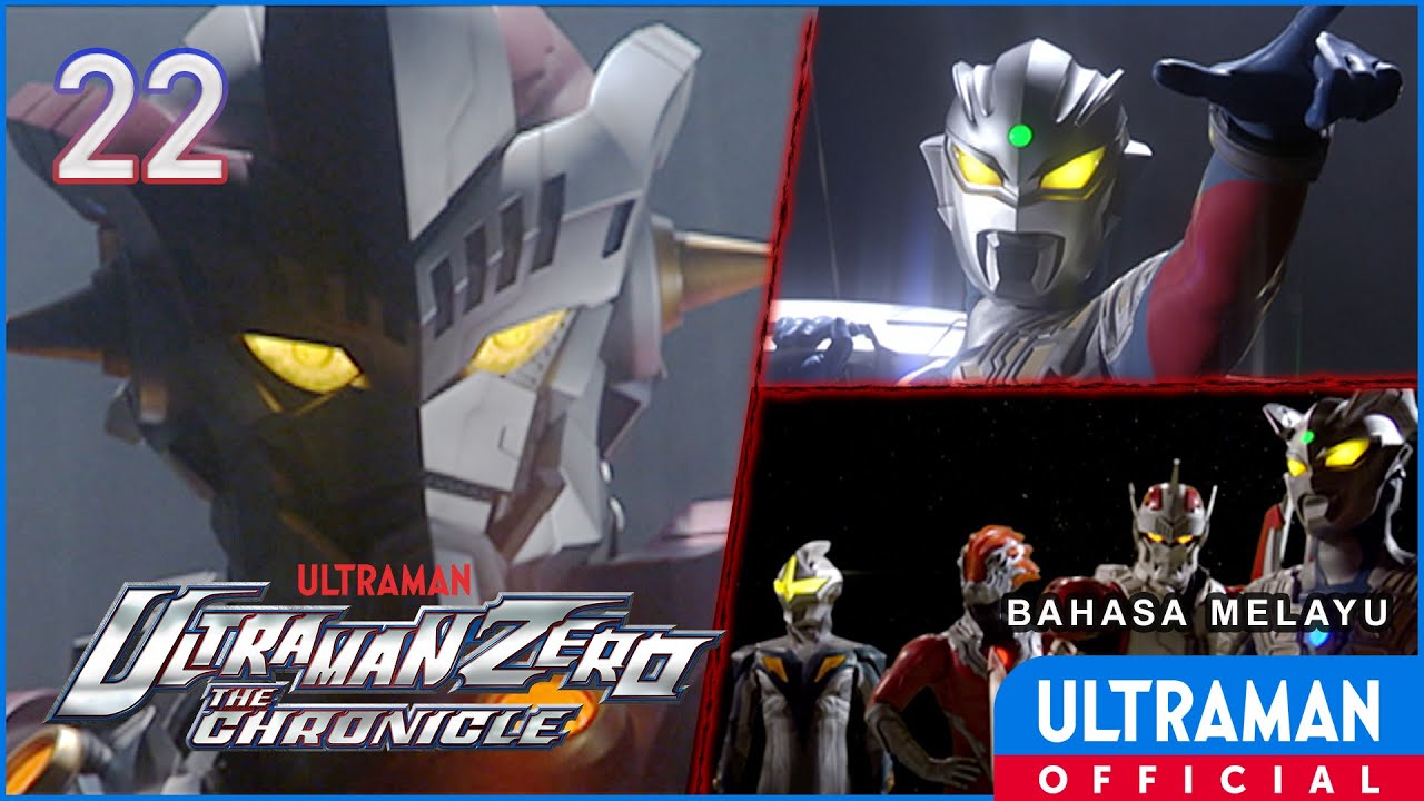 ULTRAMAN ZERO THE CHRONICLE Episode 22 