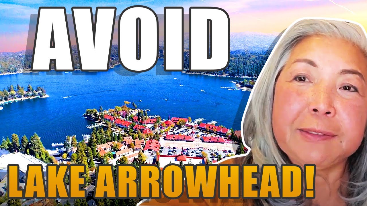 LAKE ARROWHEAD CA: Why You Should Think Twice Before Buying A Home | Living In Lake Arrowhead CA