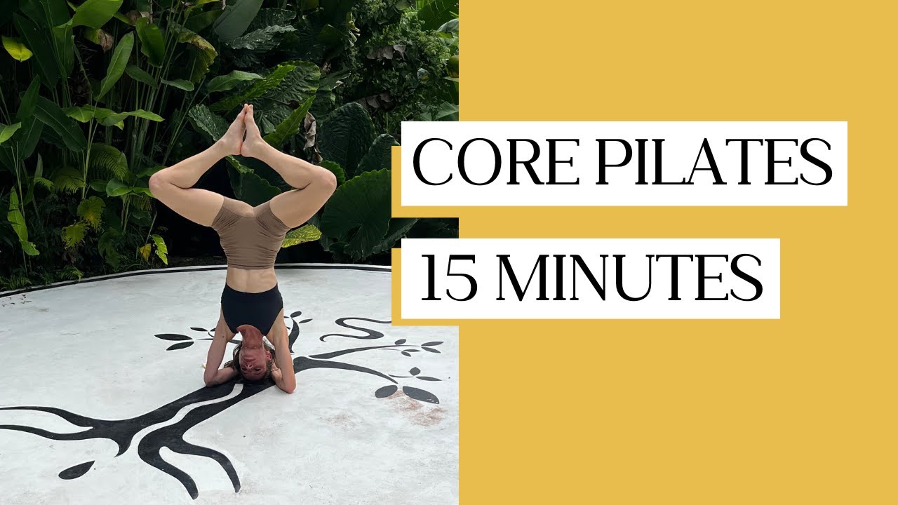 CORE PILATES - 15 minutes