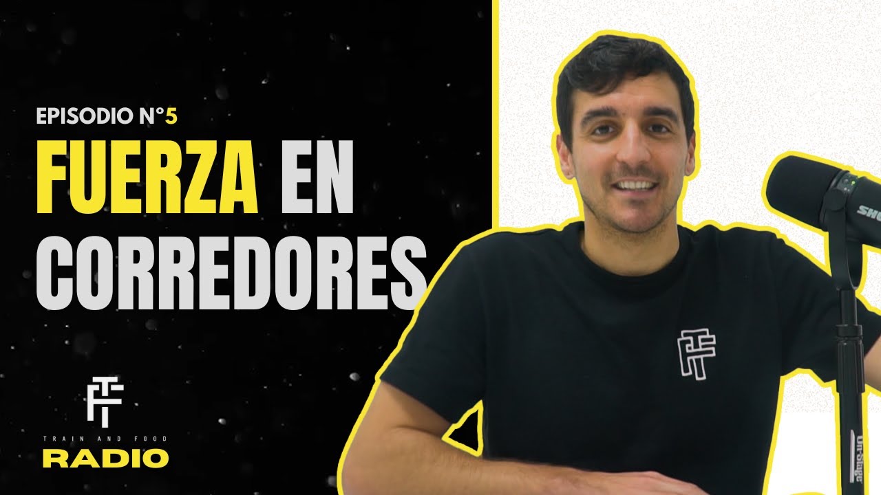 Trabajo de FUERZA en CORREDORES - Podcast #5
