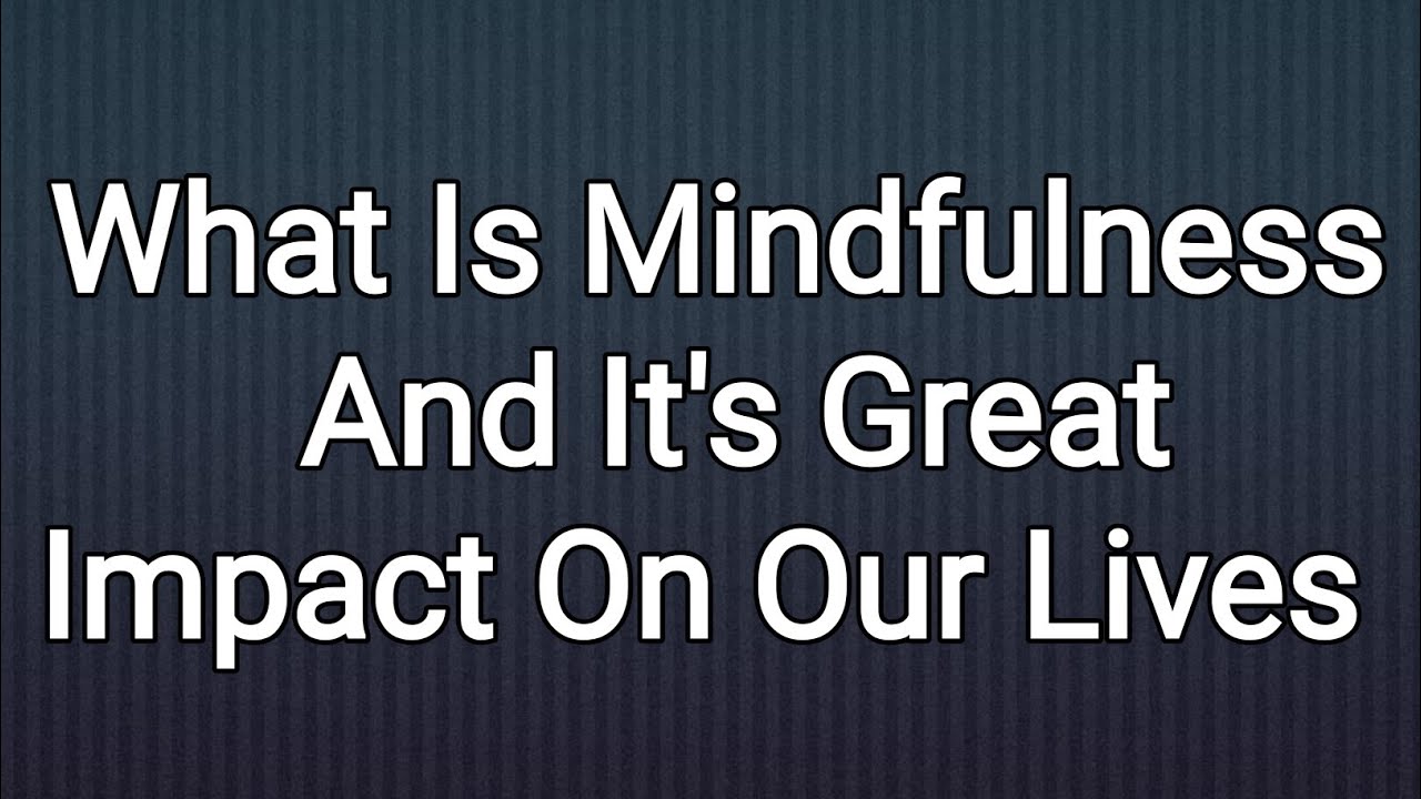 Mindfulness: How To Tutorial Guide Training Course Lesson Tips Best Practices Step By Step