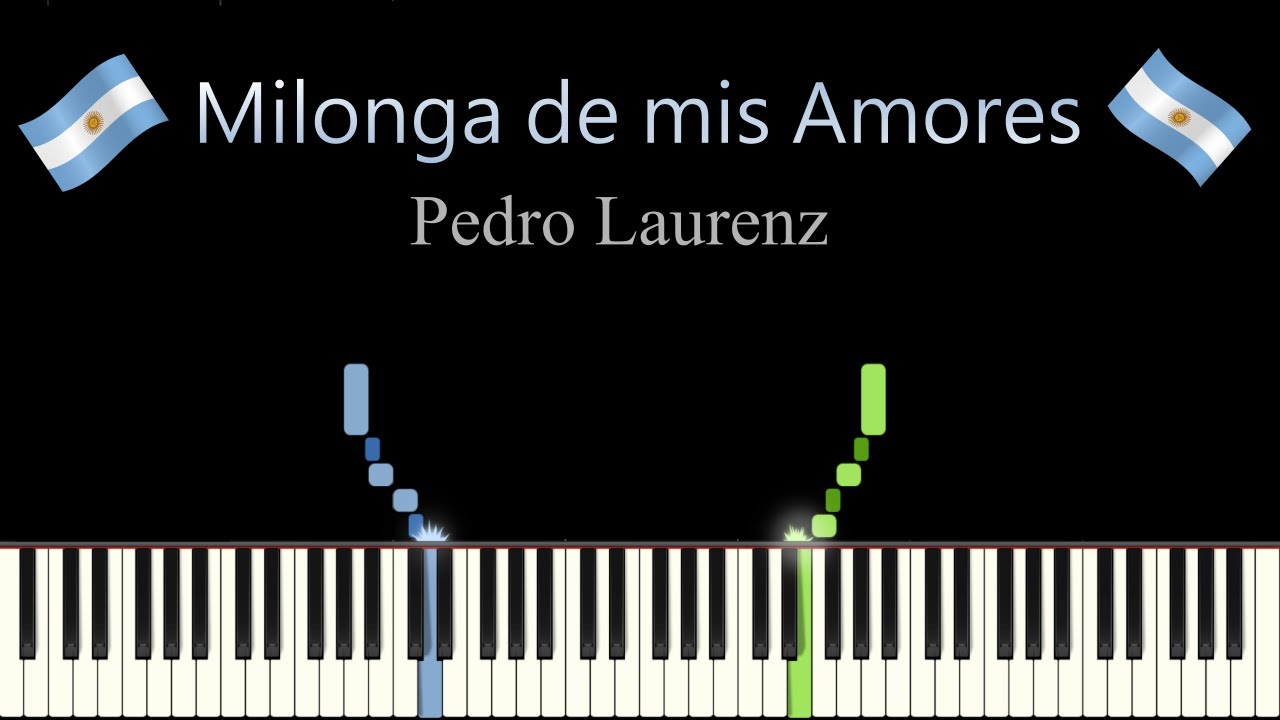 Milonga de mis Amores - Pedro Laurenz | Piano Tutorial | Synthesia | How to play