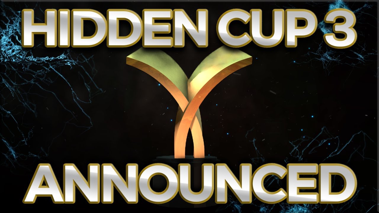 Hidden Cup 3 IS COMING!