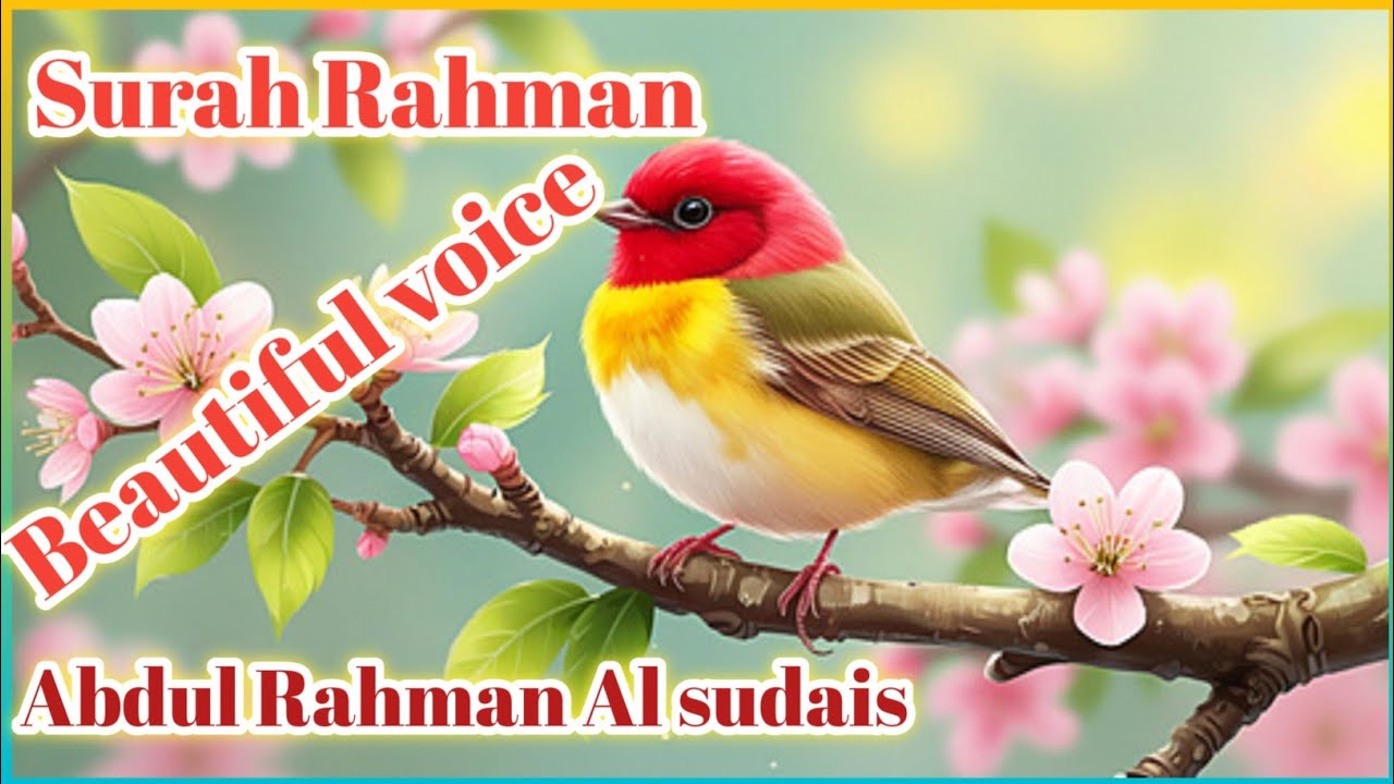 Surah Ar-Rahman Full HD | Beautiful Recitation by Abdul Rahman Al Sudais |