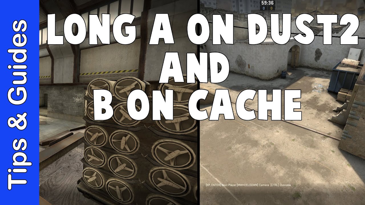 Q&A #2 : Long A on Dust2 & Mid/B on Cache