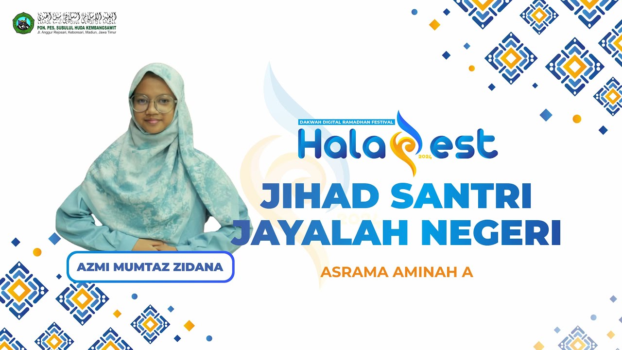 Azmi Mumtaz Zidana - Perwakilan Asrama Aminah A // HALAFEST TAHUN 2024