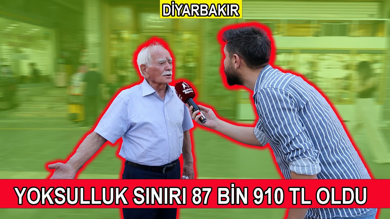 YOKSULLUK SINIRI 87 BİN 910 TL OLDU. DİYARBAKIR HALKI NE DÜŞÜNÜYOR ?