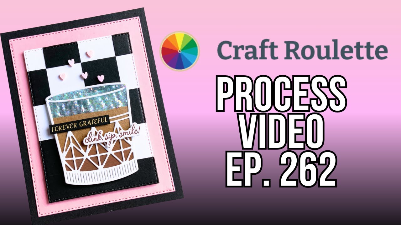 Craft Roulette #262 | Card Making Process Video | Soda-licious Gratitude