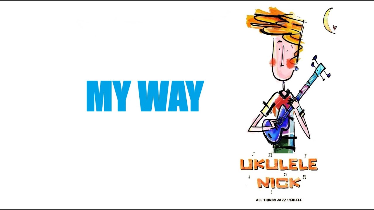 My Way - fingerstyle ukulele tutorial (with TABS)