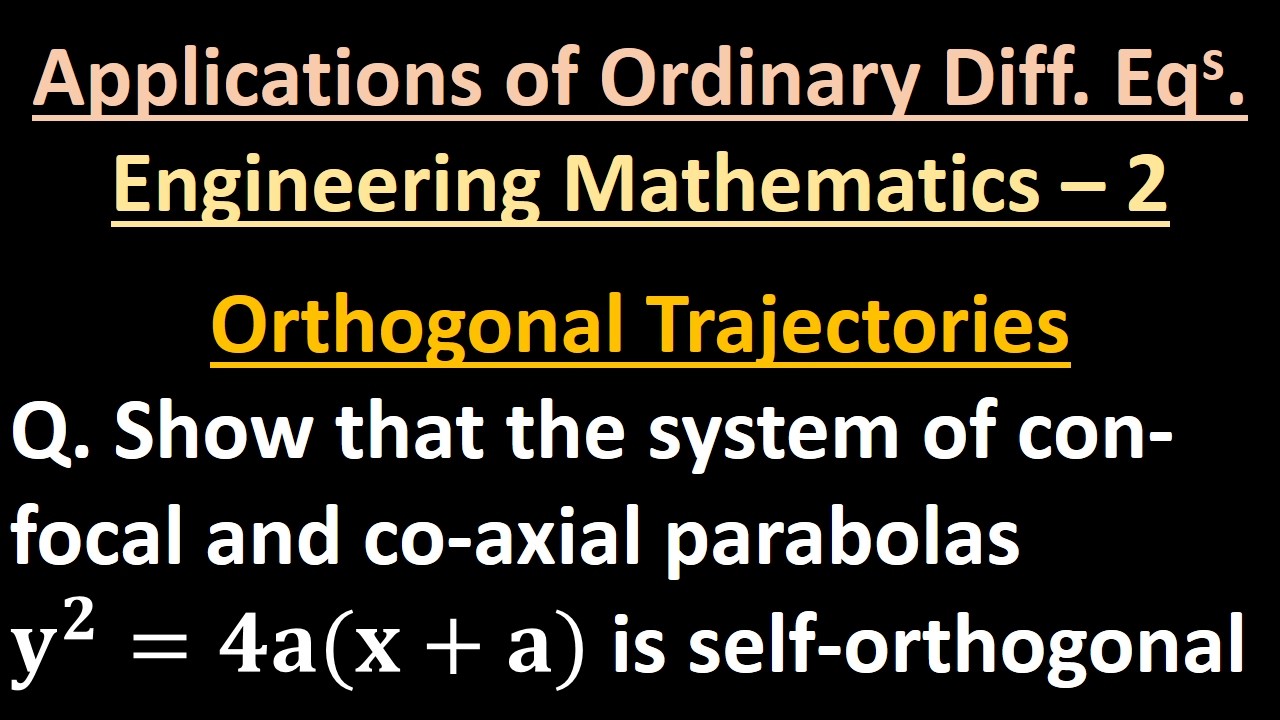 Orthogonal Trajectories / Applications of Ordinary Differential Equations / ENGINEERING MATHEMATICS