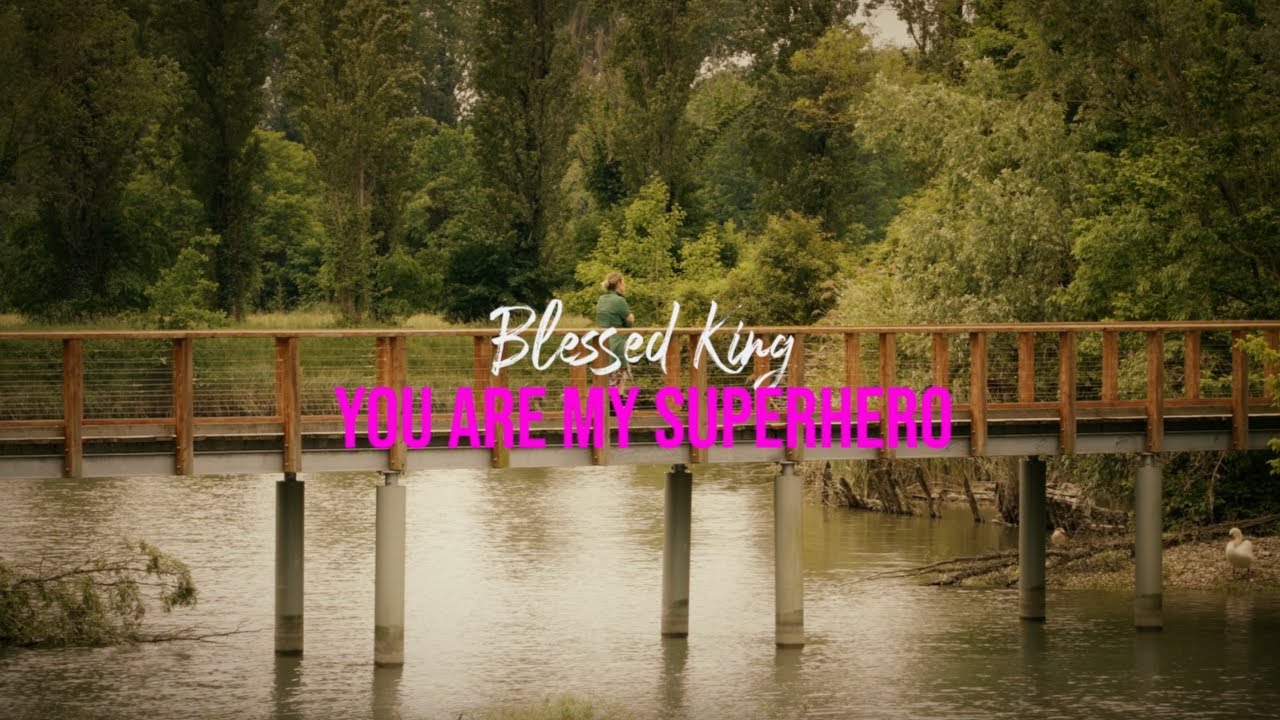 You are my superhero_BlessedKing ft.Nadia