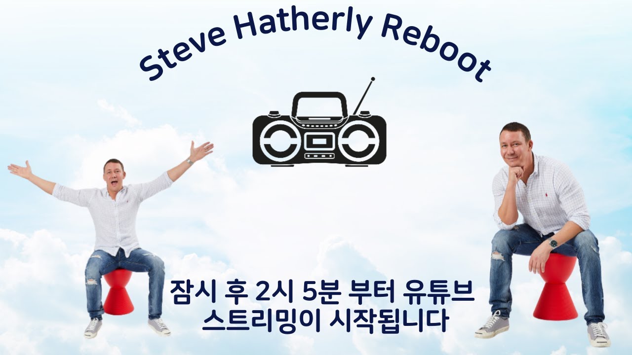 2024.5.28 Steve Hatherly Reboot